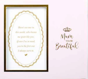 **MUM YOU'RE BEAUTFUL MDF 6X4 PHOTO FRAME